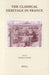 The Classical Heritage in France by Gerald Sandy