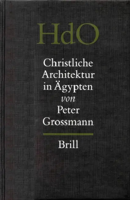 Christliche Architektur in Ägypten by Peter Grossmann