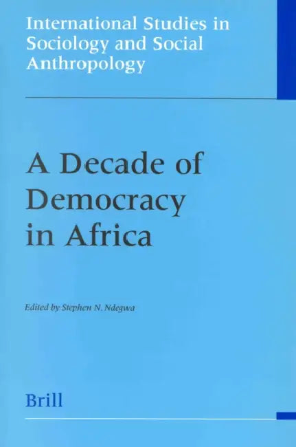 A Decade of Democracy in Africa by Stephen Ndegwa