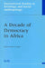 A Decade of Democracy in Africa by Stephen Ndegwa
