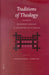 Traditions of Theology: Studies in Hellenistic Theology, Its Background and Aftermath by Dorothea Frede, André Laks