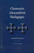 Clementis Alexandrini Paedagogus by J. C. M. Marcovich