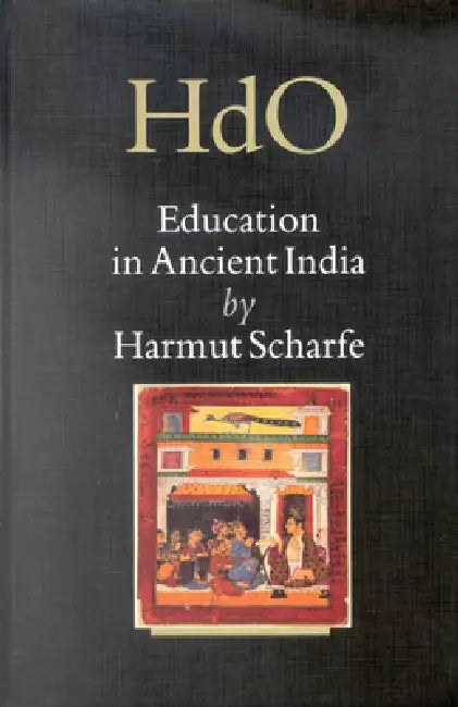 Education in Ancient India by Hartmut Scharfe