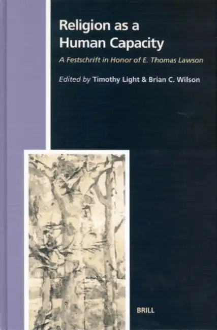 Religion as a Human Capacity by Timothy Light, Brian C. Wilson