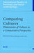 Comparing Cultures: Dimensions of Culture in a Comparative Perspective by Henk Vinken, Joseph Soeters, Peter Ester