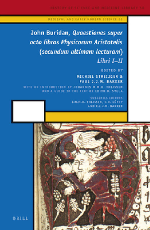 John Buridan, Quaestiones super octo libros Physicorum Aristotelis (secundum ultimam lecturam) by John Buridan