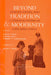 Beyond Tradition and Modernity: Gender, Genre, and Cosmopolitanism in Late Qing China by Grace Fong, Nanxiu Qian, Harriet Zurndorfer