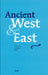 Ancient West & East: Volume 4, No. 1 by G. R. Tsetskhladze
