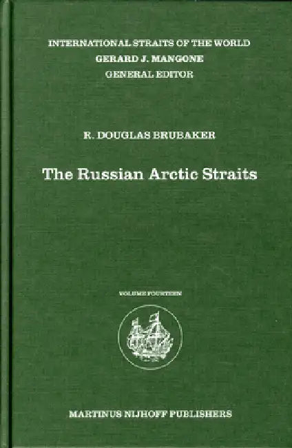 The Russian Arctic Straits by R. Douglas Brubaker