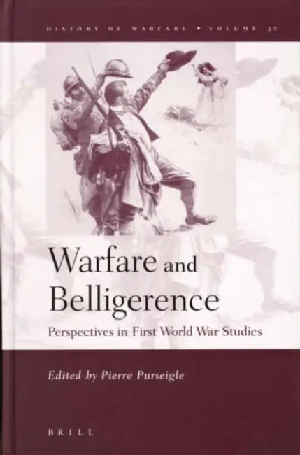 Warfare and Belligerence by Pierre Purseigle