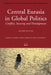 Central Eurasia in Global Politics: Conflict, Security, and Development, Second Edition by Mehdi Amineh, Henk W. Houweling