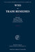 Wto - Trade Remedies by Rüdiger Wolfrum, Peter-Tobias Stoll, Michael Koebele