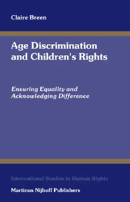Age Discrimination and Children's Rights by Claire Breen