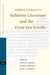 Rabbinic Perspectives: Rabbinic Literature and the Dead Sea Scrolls by Steven Fraade, Aharon Shemesh, Ruth Clements