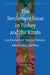 The Settlement Issue in Turkey and the Kurds: An Analysis of Spatial Policies, Modernity and War by Joost Jongerden