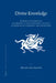 Divine Knowledge: Buddhist Mathematics According to the Anonymous Manual of Mongolian Astrology and Divination by Brian Baumann
