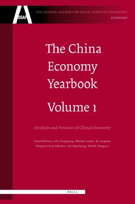 The China Economy Yearbook, Volume 1: Analysis and Forecast of China's Economy by Guoguang Liu, Luolin Wang, Jingwen Li