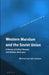 Western Marxism and the Soviet Union: A Survey of Critical Theories and Debates Since 1917 by Marcel Van Der Linden