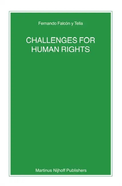 Challenges for Human Rights by Fernando Falcón Y. Tella