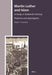 Martin Luther and Islam: A Study in Sixteenth-Century Polemics and Apologetics by Adam S. Francisco