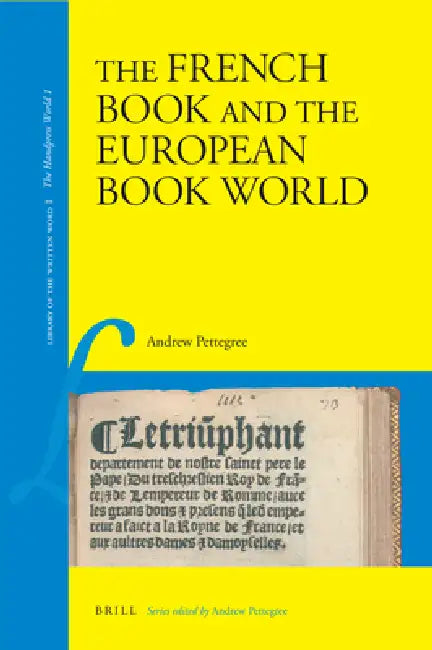 The French Book and the European Book World by Andrew Pettegree