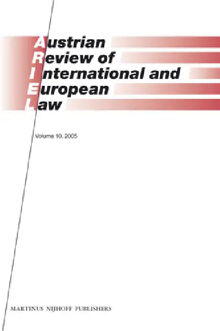 Austrian Review of International and European Law, Volume 10 (2005) by Gerhard Loibl