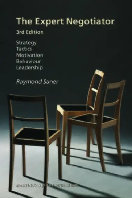 The Expert Negotiator: 3rd Edition by Raymond Saner