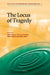 The Locus of Tragedy by Arthur Cools, Thomas Crombez, Johan Taels