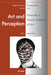 Art and Perception. Towards a Visual Science of Art, Part 2 by Baingio Pinna