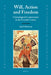 Will, Action and Freedom: Christological Controversies in the Seventh Century by Cyril Hovorun