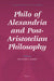 Philo of Alexandria and Post-Aristotelian Philosophy by Francesca Alesse