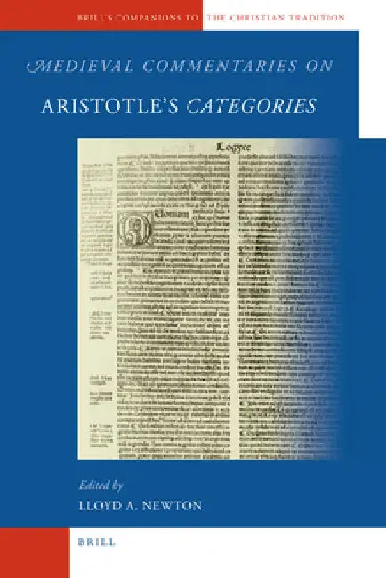 Medieval Commentaries on Aristotle's Categories by Lloyd Newton
