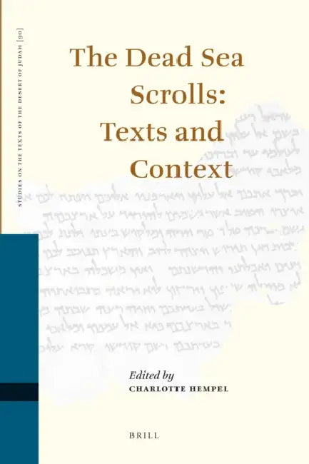 The Dead Sea Scrolls: Texts and Context by Charlotte Hempel