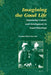 Imagining the Good Life by Francis Khek Gee Lim