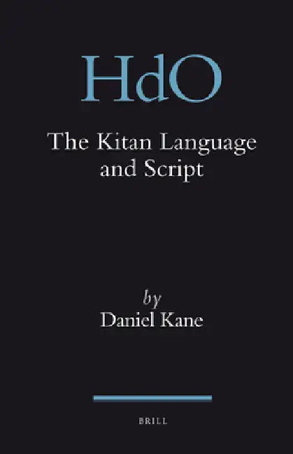 The Kitan Language and Script by Daniel Kane
