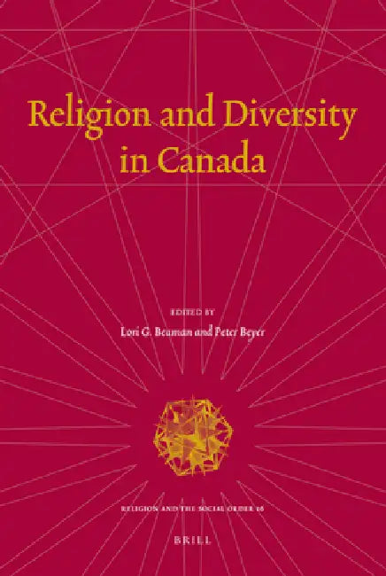 Religion and Diversity in Canada by Lori G. Beaman, Peter Beyer