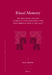 Ritual Memory: The Apocryphal Acts and Liturgical Commemoration in the Early Medieval West (C.500-1215) by Els Rose