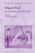 What Is War?: An Investigation in the Wake of 9/11 by Mary Ellen O'Connell