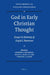 God in Early Christian Thought: Essays in Memory of Lloyd G. Patterson by Andrew McGowan, Brian Daley, Timothy Gaden
