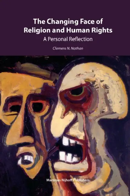 The Changing Face of Religion and Human Rights: A Personal Reflection by Clemens Nathan