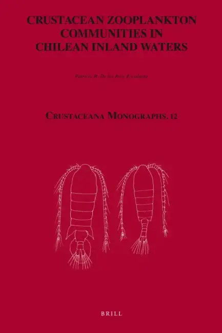 Crustacean Zooplankton Communities in Chilean Inland Waters by de Los Rios-Escalante