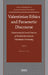 Valentinian Ethics and Paraenetic Discourse: Determining the Social Function of Moral Exhortation in Valentinian Christianity by Philip L. Tite