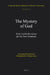 The Mystery of God: Early Jewish Mysticism and the New Testament by Christopher Rowland, C. R. a. Morray-Jones