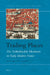Trading Places: The Netherlandish Merchants in Early Modern Venice by Maartje Van Gelder