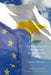 The EU and Cyprus: Principles and Strategies of Full Integration by Stéphanie Laulhé Shaelou