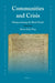 Communities and Crisis: Bologna During the Black Death by Shona Kelly Wray