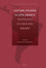 Cultural Tourism in Latin America: The Politics of Space and Imagery by Michiel Baud, Annelou Ypeij