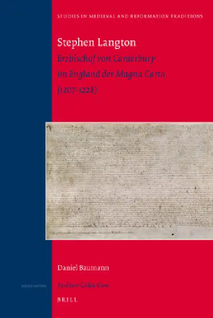 Stephen Langton: Erzbischof Von Canterbury Im England Der Magna Carta (1207-1228) by Daniel Baumann