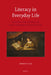 Literacy in Everyday Life: Reading and Writing in Early Modern Dutch Diaries by Jeroen Blaak