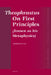 Theophrastus on First Principles (Known as His Metaphysics): Greek Text and Medieval Arabic Translation, Edited and Translated with Introduction, Comm by Dimitri Gutas